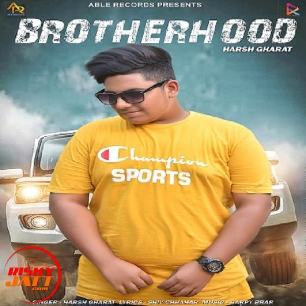 Download Brotherhood Lyrics by Harsh Gharat mp3 song