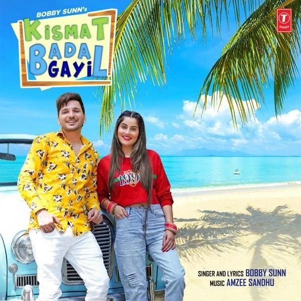 Download Kismat Badal Gayi by Bobby Sunn top 100 mp3 song