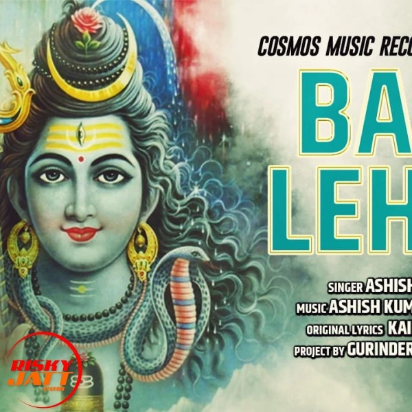 Download Bam lehri Lyrics by Ashish Kumar mp3 song