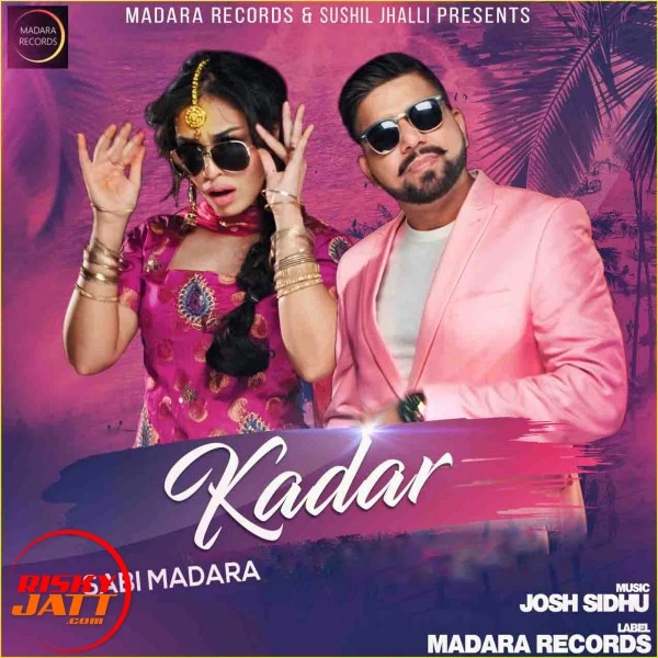 Download Kadar Lyrics by Sabi Madara mp3 song