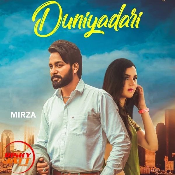 Download Duniyadari Lyrics by Mirza mp3 song