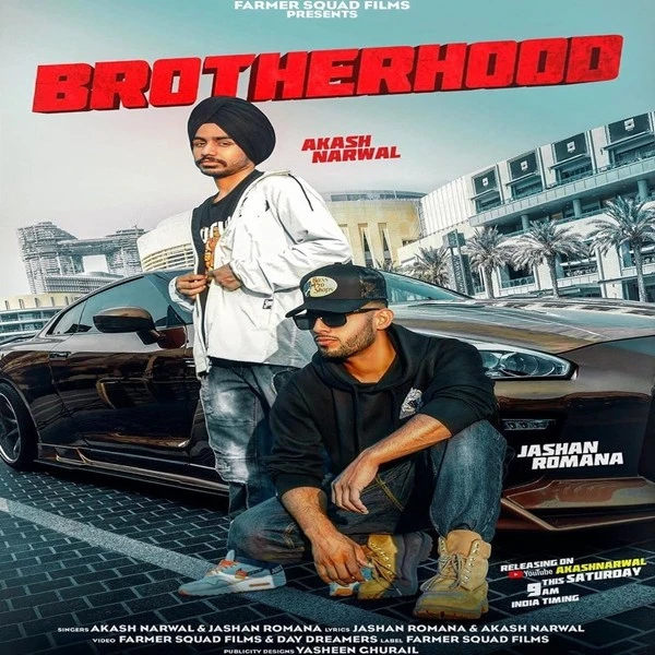 Download Brotherhood by Akash Narwal and Jashan Romana top 100 mp3 song