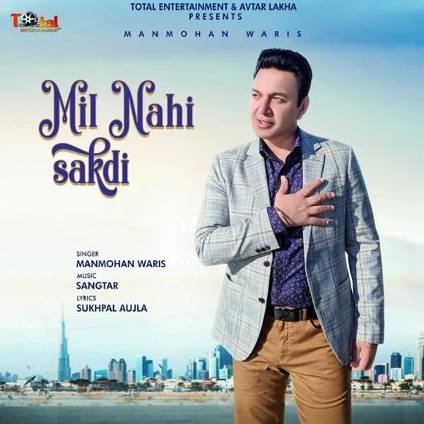 Download Mil Nahi Sakdi by Manmohan Waris top 100 mp3 song