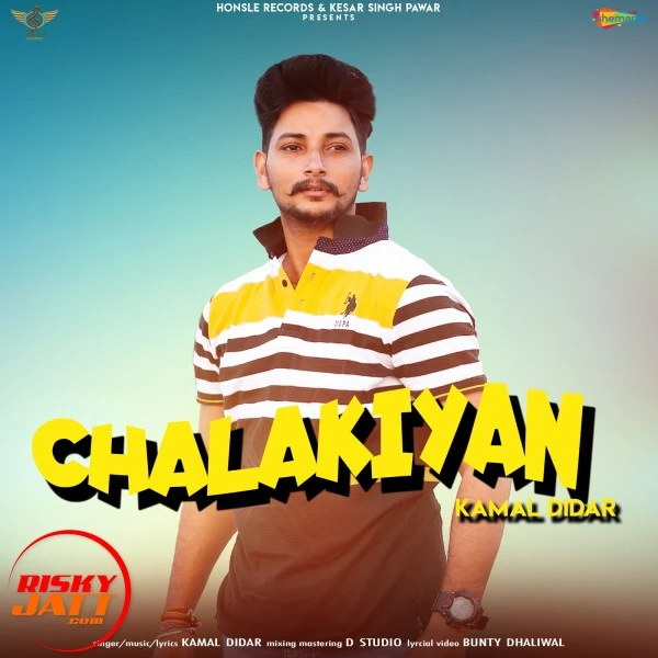Download Chalakiyan by Kamal Didar top 100 mp3 song
