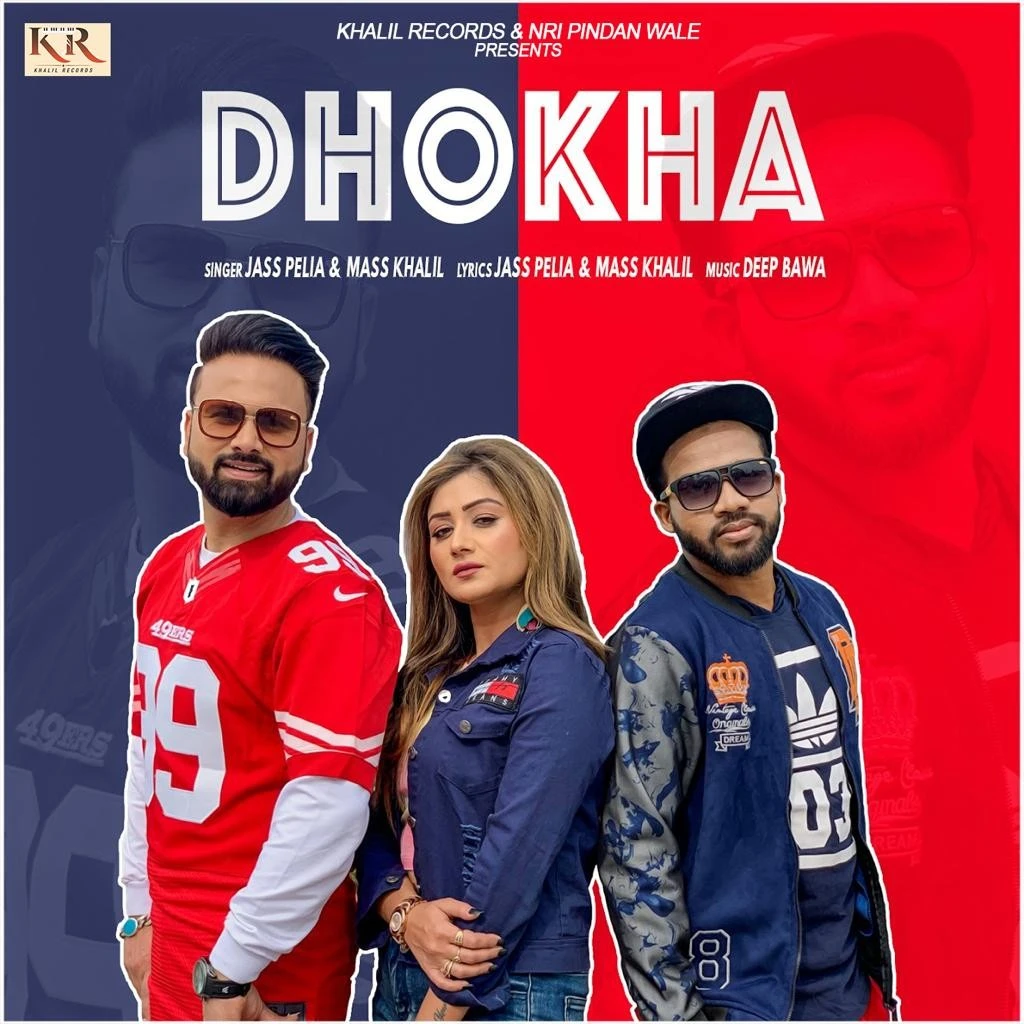Download Dhoka by Jass Pelia and Mass Khalil mp3 song