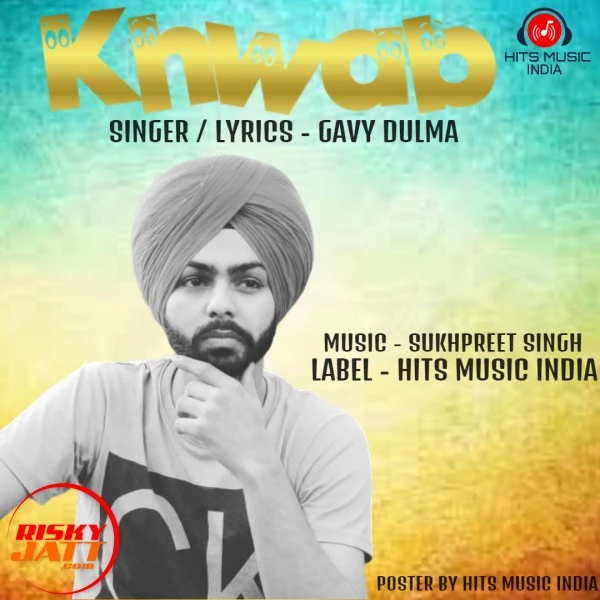 Download Khwab Lyrics by Gavy Dulma mp3 song