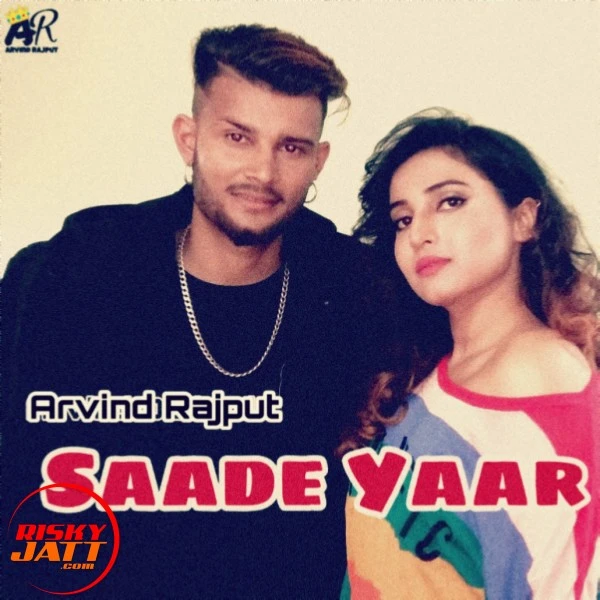 Download Saade Yaar Lyrics by Arvind Rajput mp3 song