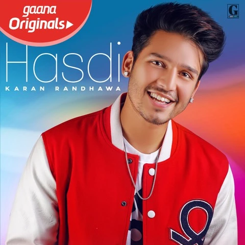 Download Hasdi Lyrics by Karan Randhawa mp3 song