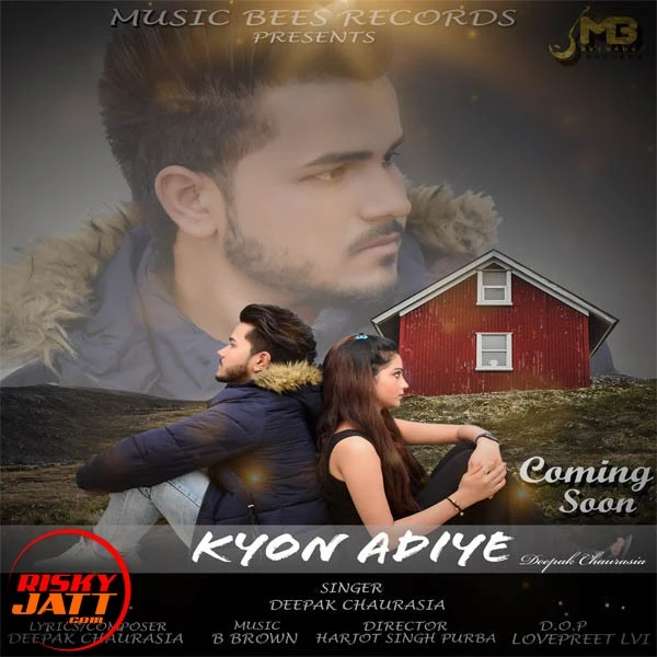 Download Kyon Adiye by Deepak Chaurasiya mp3 song
