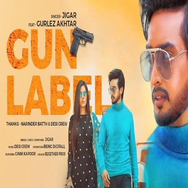 Download Gun Label Lyrics by Jigar,Gurlez Akhtar mp3 song