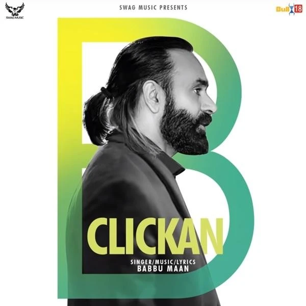 Download Clickan Lyrics by Babbu Maan mp3 song