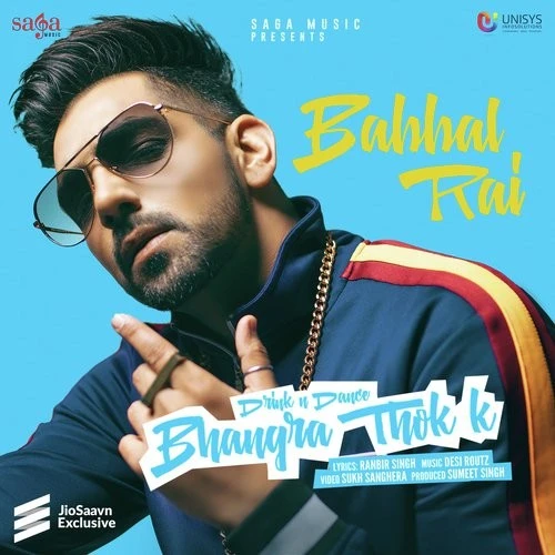 Download Bhangra Thok K by Babbal Rai top 100 mp3 song