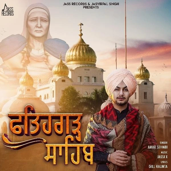 Download Fatehgarh Saab by Amar Sehmbi top 50 mp3 song