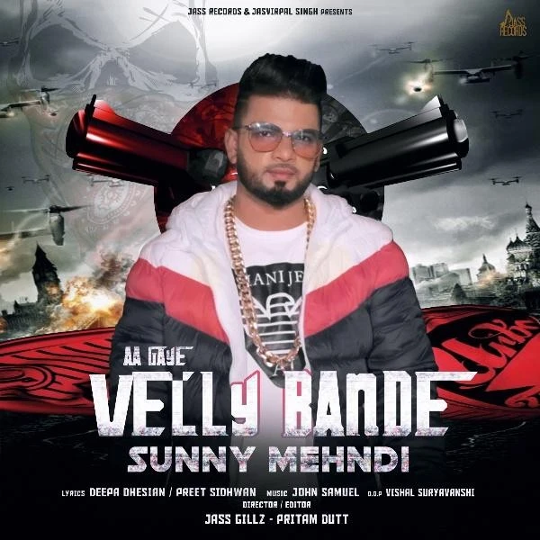 Download Aa Gaye Velly Bande by Sunny Mehndi top 100 mp3 song