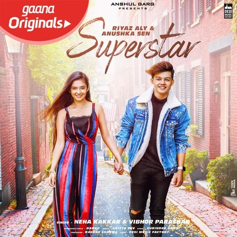 Download Superstar by Neha Kakkar and Vibhor Parashar top 20 mp3 song