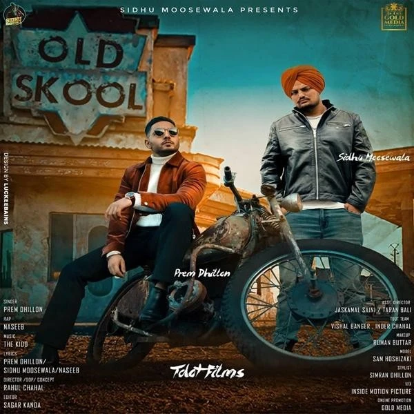 Download Old Skool by Prem Dhillon, Sidhu Moose Wala, Naseeb and others... top 100 mp3 song