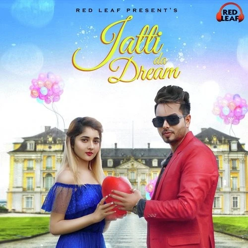 Download Jatti Da Dream by Sahil Kanda top 100 mp3 song