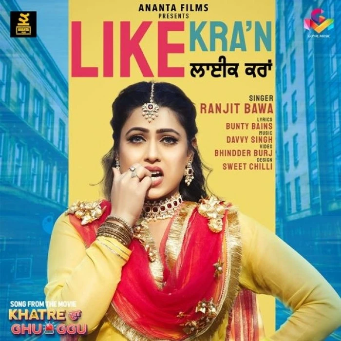 Download Like Karaan (Khatre Da Ghuggu) by Ranjit Bawa top 100 mp3 song