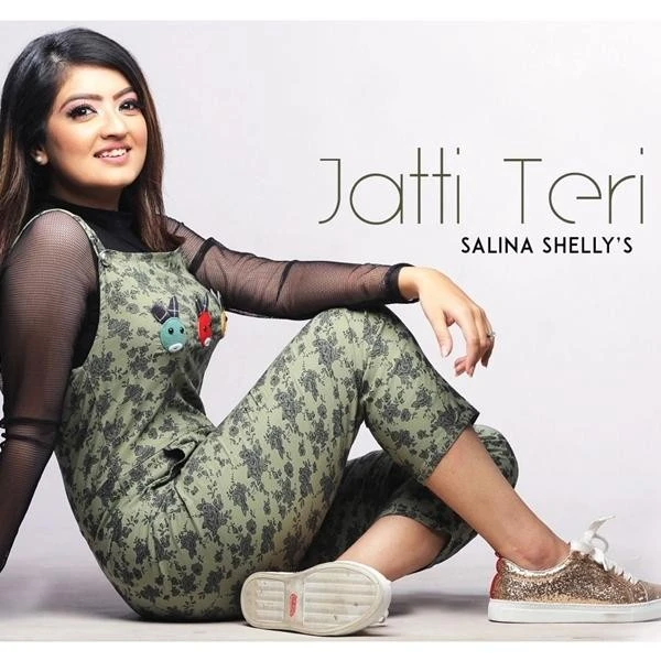 Download Jatti Teri Ve by Salina Shelly mp3 song