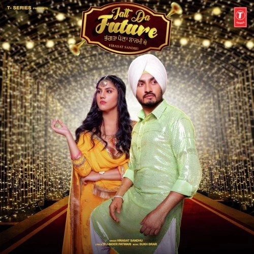 Download Jatt Da Future by Virasat Sandhu mp3 song