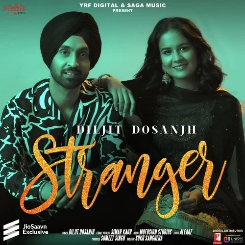 Download Stranger Lyrics by Diljit Dosanjh,Simar Kaur mp3 song