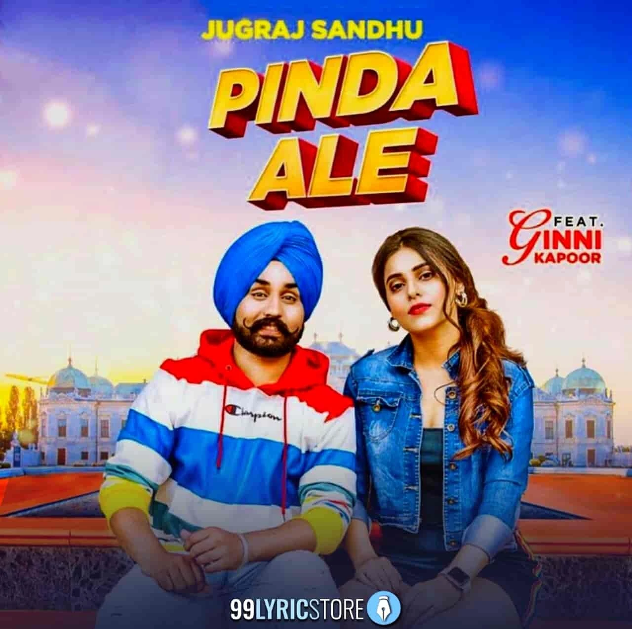 Download Pinda Ale Lyrics by Jugraj Sandhu mp3 song