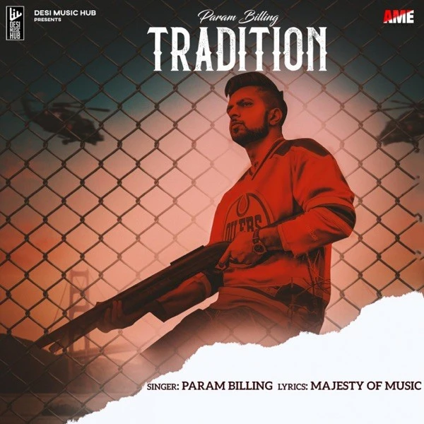 Download Tradition by Param Billing top 100 mp3 song