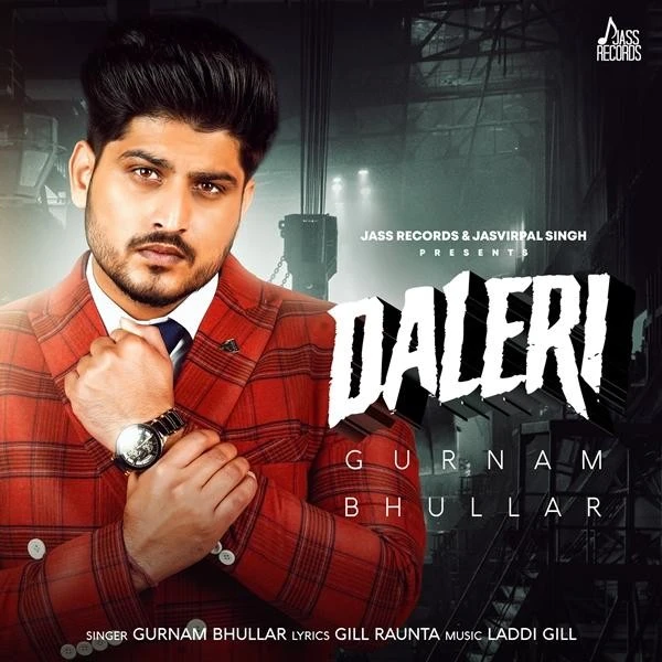 Download Daleri (Dead End) by Gurnam Bhullar top 100 mp3 song