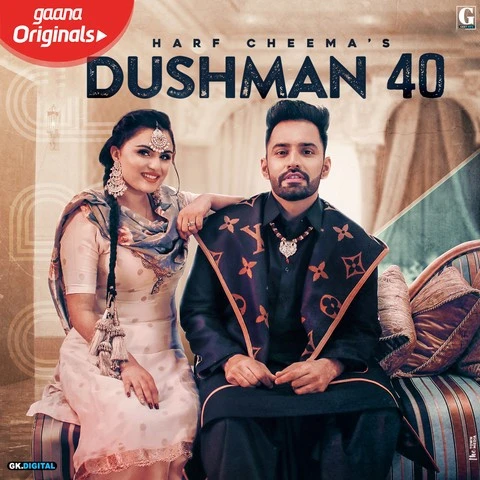 Download Dushman 40 Lyrics by Harf Cheema,Gurlez Akhtar mp3 song