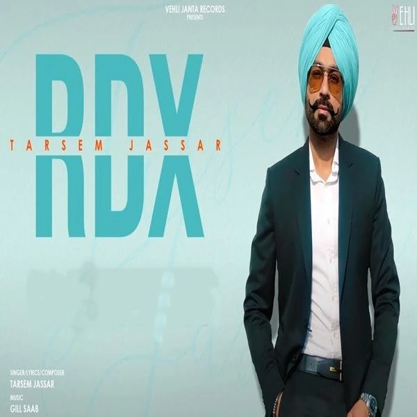 Download RDX Lyrics by Tarsem Jassar mp3 song