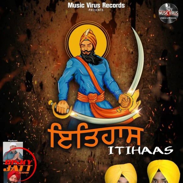 Download Itihaas by Talwinder Lodhi Majaria and Major Mattu top 50 mp3 song