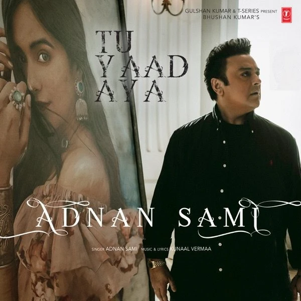 Download Tu Yaad Aya by Adnan Sami mp3 song