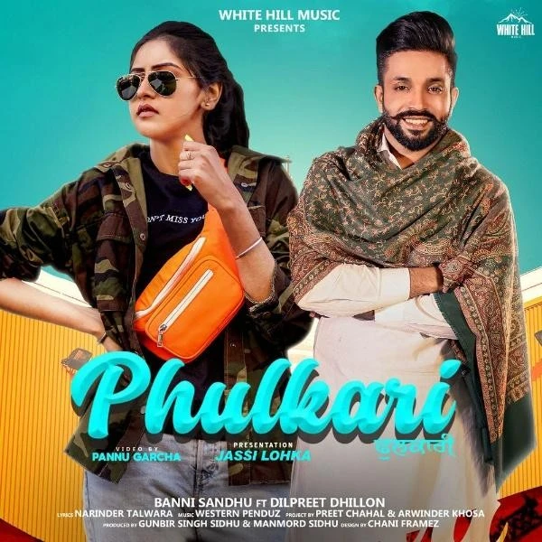 Download Phulkari Lyrics by Baani Sandhu,Dilpreet Dhillon mp3 song