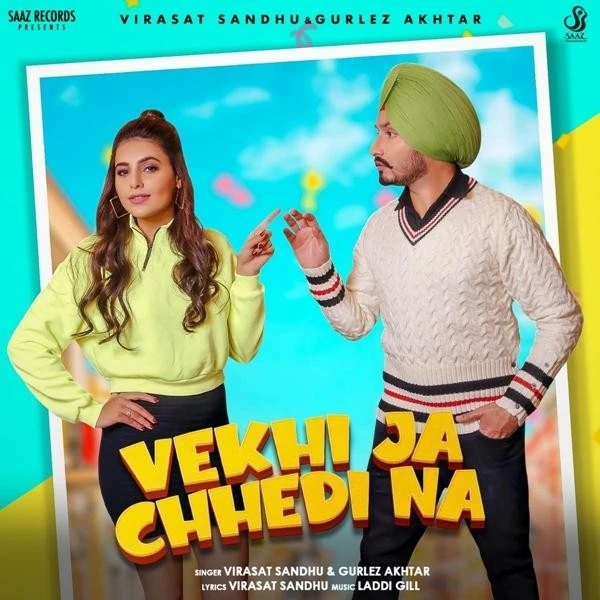 Download Vekhi Ja Chhedi Na Lyrics by Virasat Sandhu,Gurlez Akhtar mp3 song