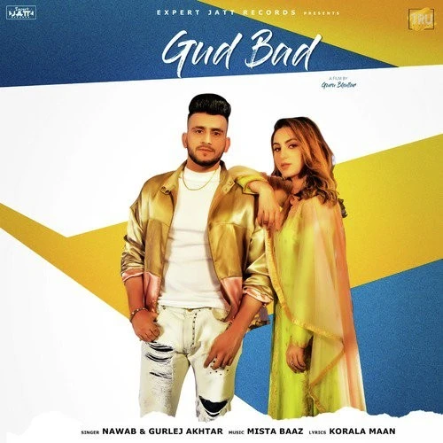 Download Gud Bad Lyrics by Nawab,Gurlej Akhtar mp3 song