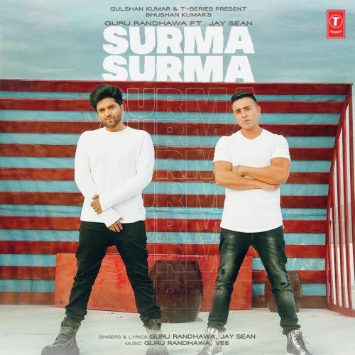 Download Surma Surma,Jay Sean by Guru Randhawa top 100 mp3 song