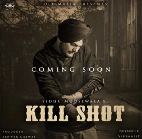 Download Kill Shot by Sidhu Moose Wala top 100 mp3 song