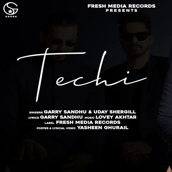 Download Techi by Garry Sandhu and Uday Shergill top 100 mp3 song