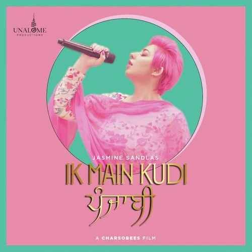 Download Ik Main Kudi Punjabi Lyrics by Jasmine Sandlas mp3 song