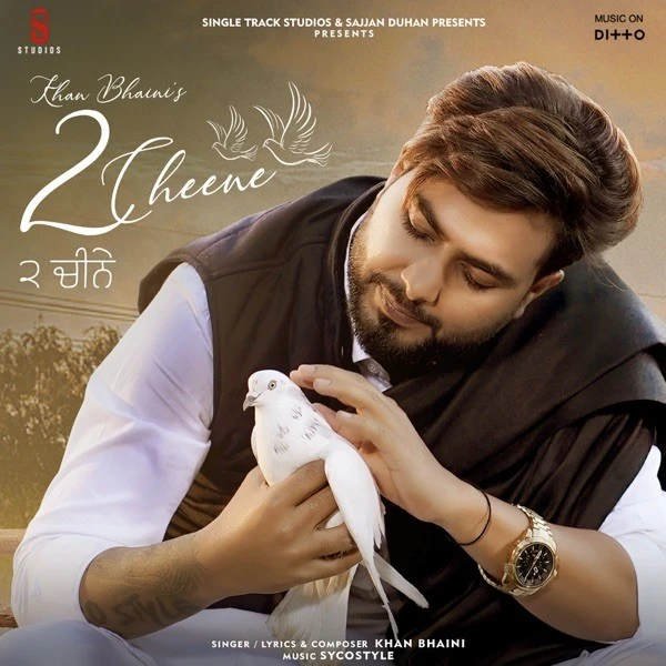 Download 2 Cheene Lyrics by Khan Bhaini mp3 song