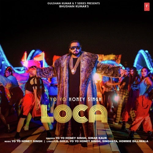 Download Loca Lyrics by Yo Yo Honey Singh,Simar Kaur mp3 song