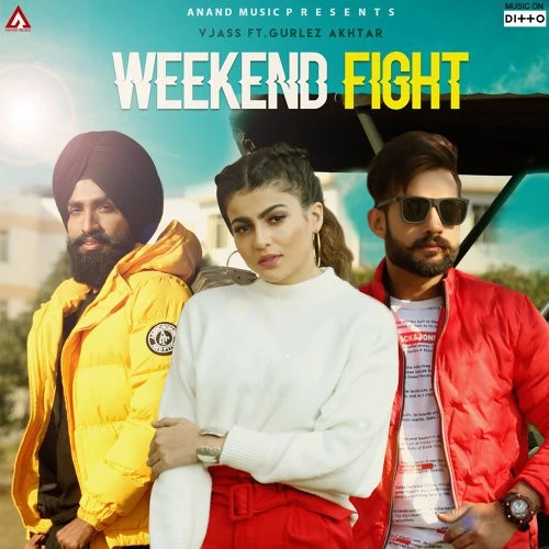 Download Weekend Fight by V Jass and Gurlej Akhtar mp3 song