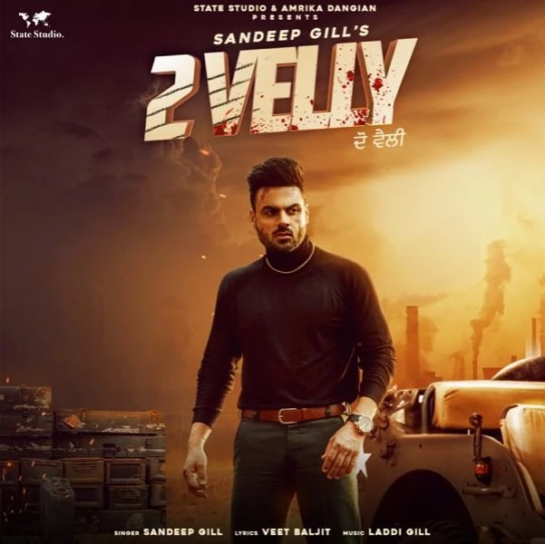 Download 2 Velly by Sandeep Gill top 100 mp3 song