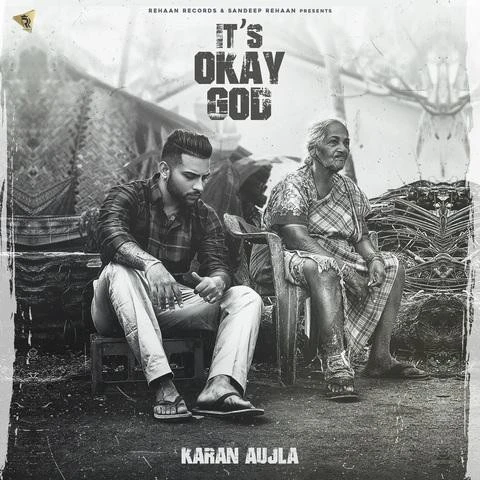 Download Its Okay God Lyrics by Karan Aujla mp3 song