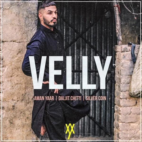Download Velly by Aman Yaar top 100 mp3 song