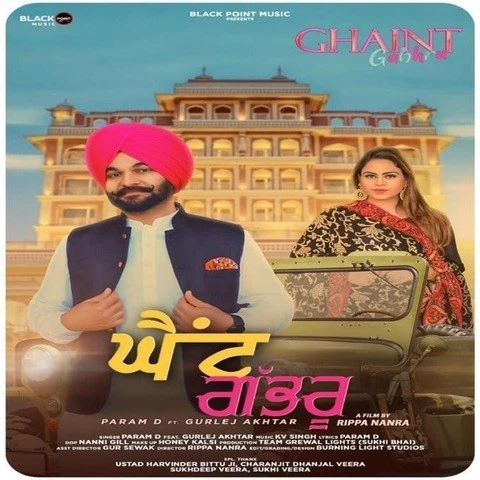Download Ghaint Gabhru by Param D and Gurlej Akhtar mp3 song