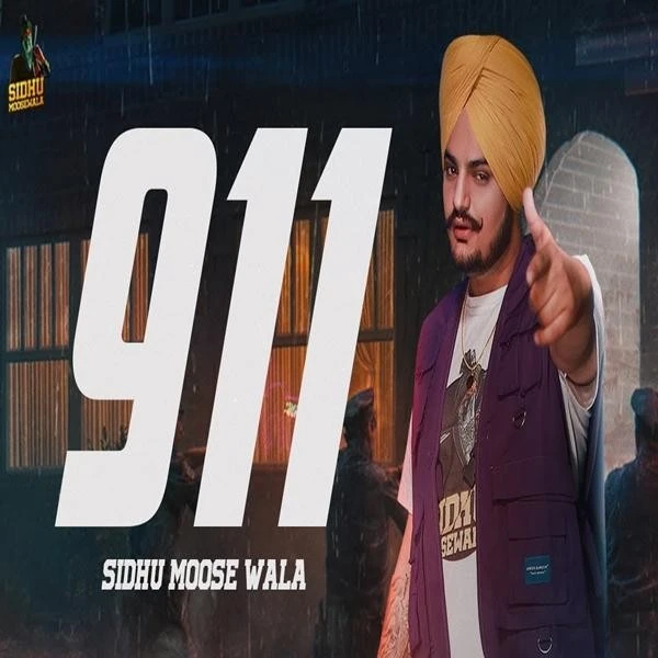 Download 911 by Sidhu Moose Wala top 100 mp3 song