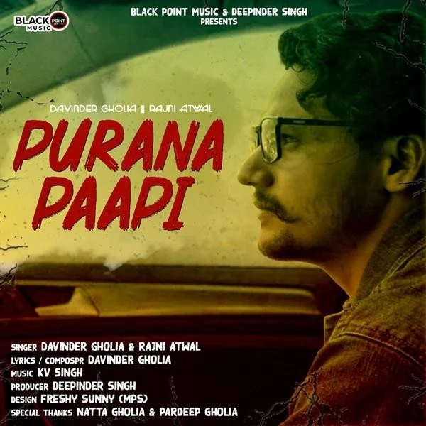 Download Purana Paapi by Davinder Gholia and Rajni Atwal top 100 mp3 song