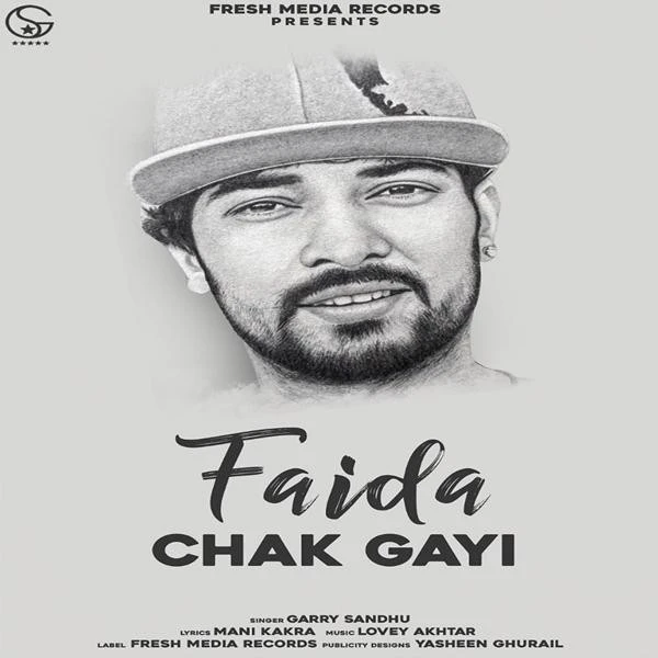 Download Faida Chak Gayi Lyrics by Garry Sandhu mp3 song