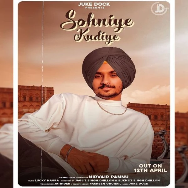 Download Sohniye Kudiye by Nirvair Pannu top 100 mp3 song